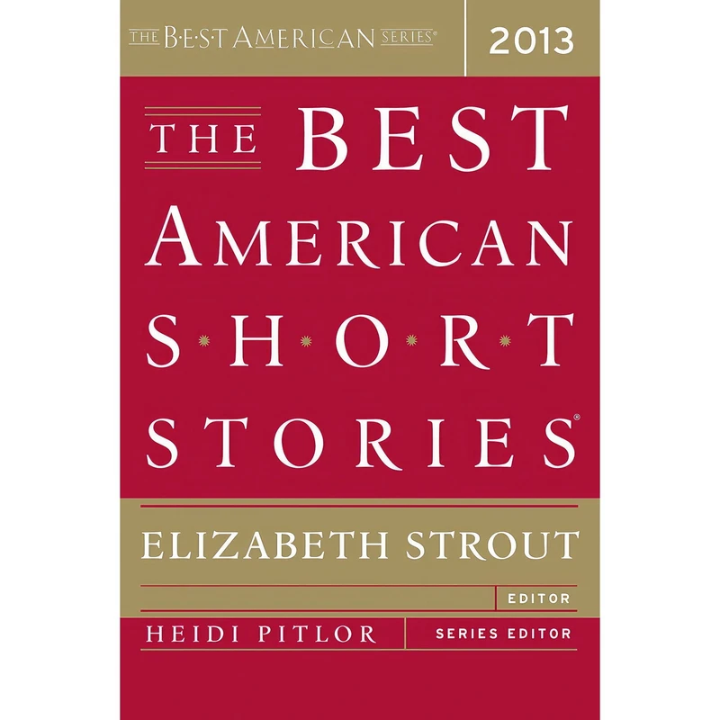کتاب The Best American Short Stories 2013 اثر Elizabeth Strout and Heidi Pitlor انتشارات Mariner Books