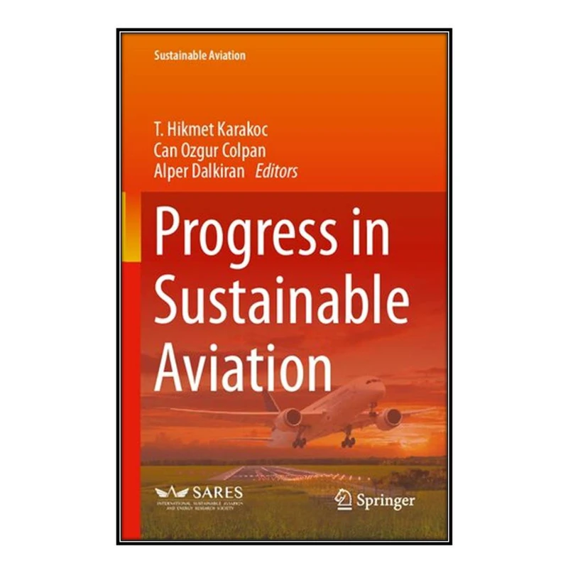  کتاب Progress in Sustainable Aviation اثر جمعي از نويسندگان انتشارات مؤلفين طلايي