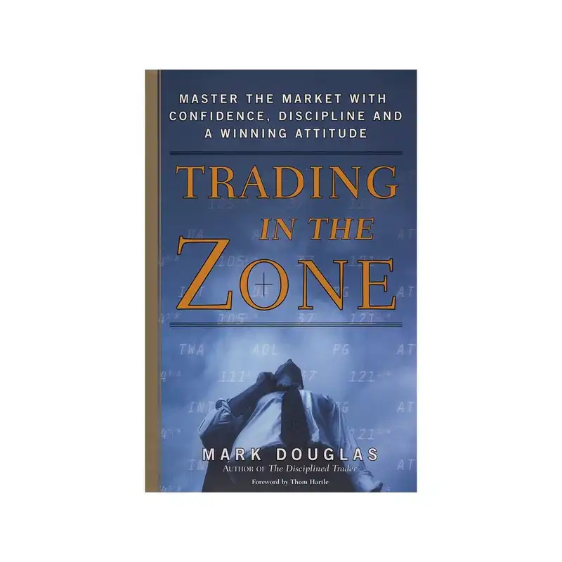 کتاب Trading in the Zone اثر Mark Douglas انتشارات مؤلفین طلایی