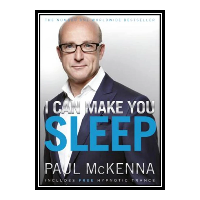 کتاب I Can Make You Sleep Overcome Insomnia Forever and Get the Best Rest of Your Life اثر Paul Mckenna انتشارات مؤلفین طلایی