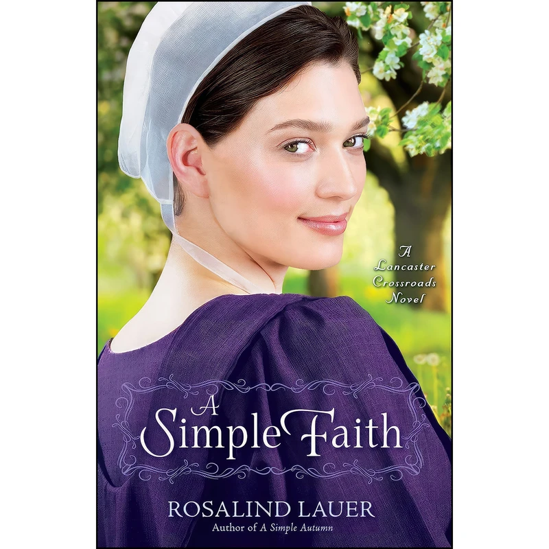 کتاب A Simple Faith  اثر Rosalind Lauer انتشارات Ballantine Books