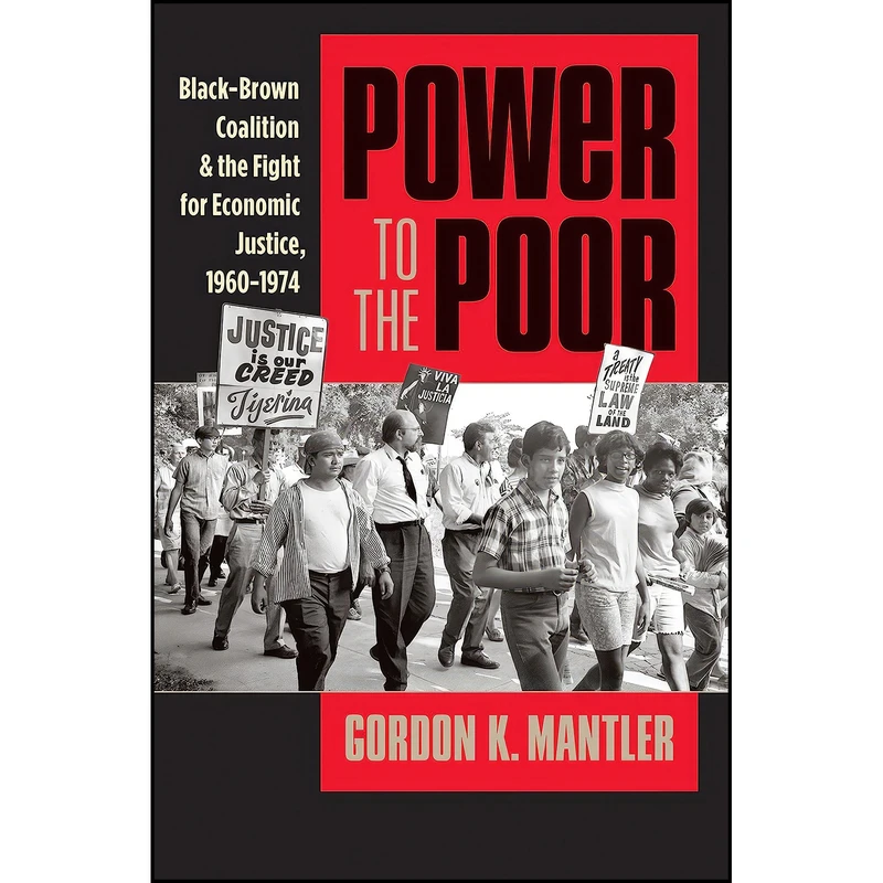 کتاب Power to the Poor اثر Gordon K. Mantler انتشارات The University of North Carolina Press