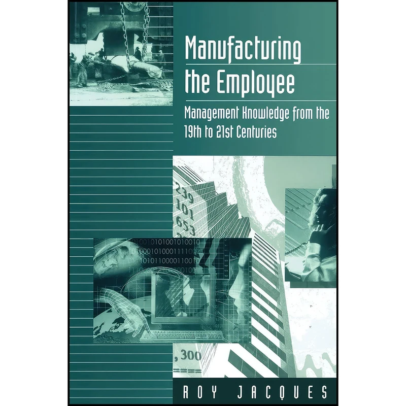 کتاب Manufacturing the Employee اثر Roy Jacques انتشارات SAGE Publications Ltd