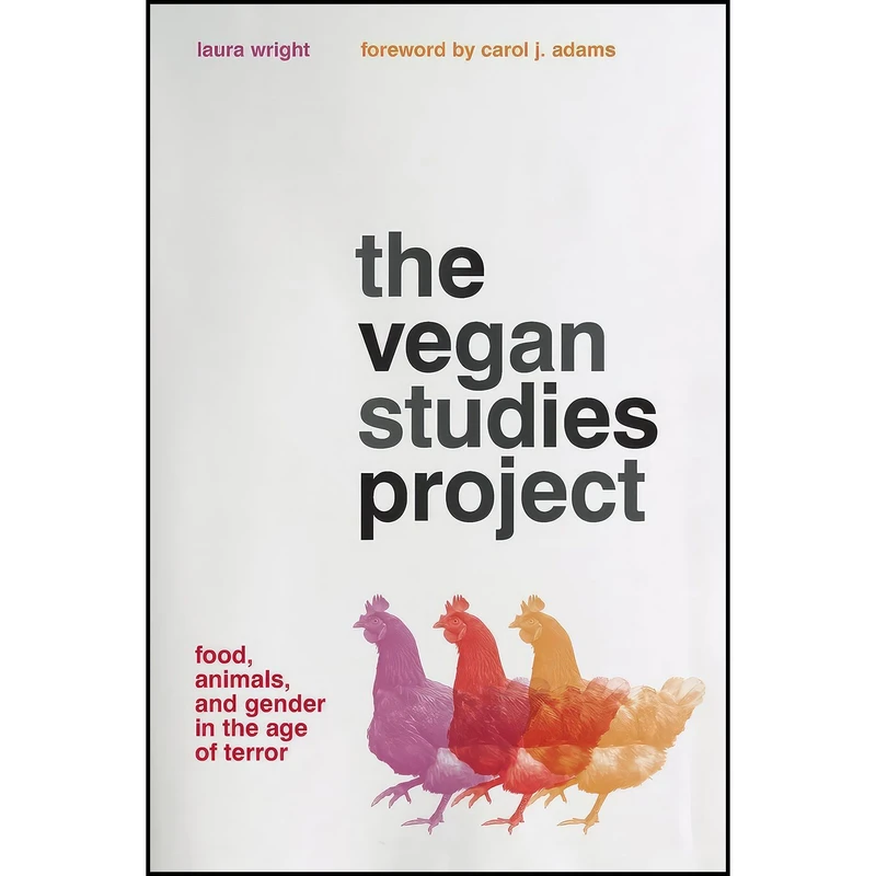کتاب The Vegan Studies Project اثر Laura Wright and Carol Adams انتشارات University of Georgia Press