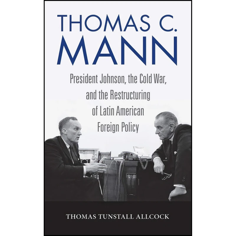 کتاب Thomas C. Mann اثر Thomas Tunstall Allcock انتشارات University Press of Kentucky