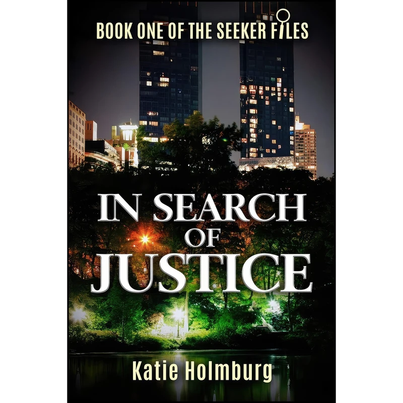 کتاب In Search of Justice اثر Katie Holmburg and Jennifer Benson انتشارات تازه ها