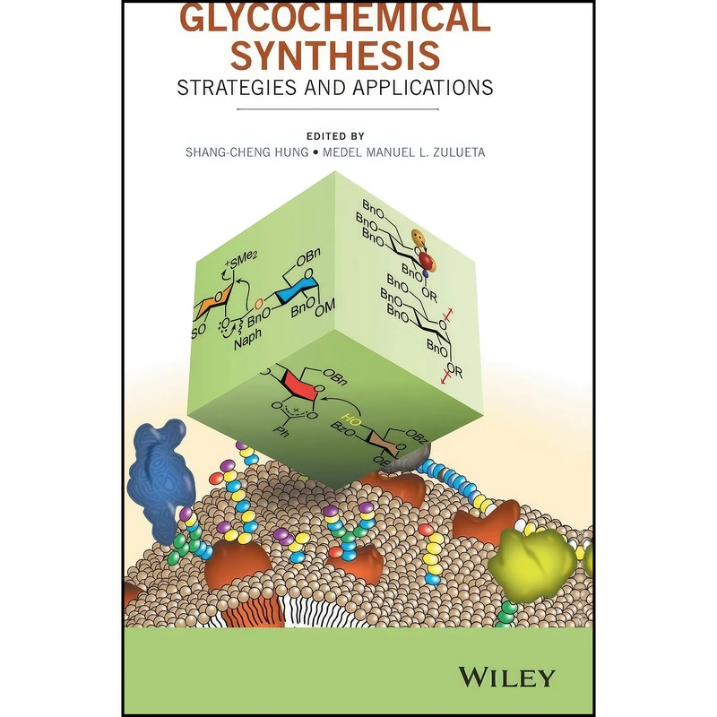 کتاب Glycochemical Synthesis اثر جمعي از نويسندگان انتشارات Wiley