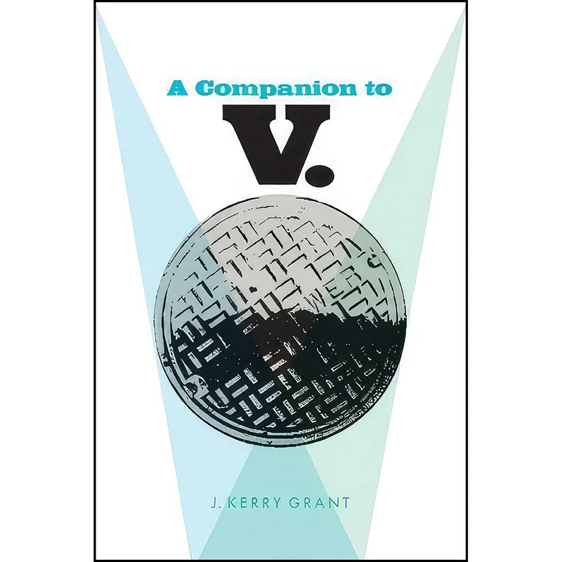 کتاب A Companion to V. اثر J. Kerry Grant انتشارات University of Georgia Press