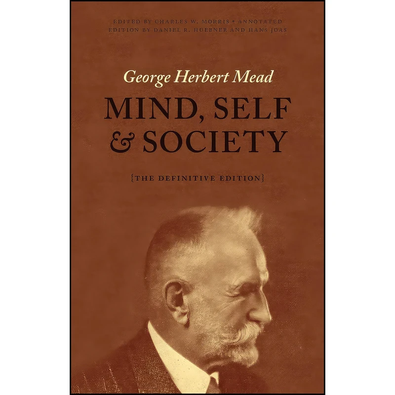 کتاب Mind, Self, and Society اثر جمعی از نویسندگان انتشارات University of Chicago Press