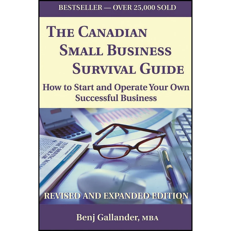 کتاب The Canadian Small Business Survival Guide اثر Benj Gallander انتشارات Dundurn Press
