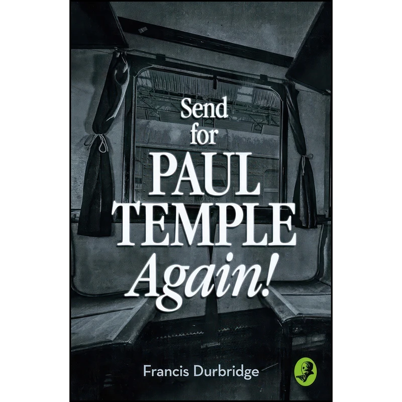 کتاب Send for Paul Temple Again!  اثر Francis Durbridge انتشارات Collins Crime Club