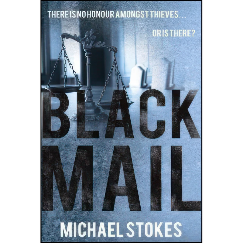 کتاب Blackmail اثر Michael Stokes انتشارات Troubador Publishing