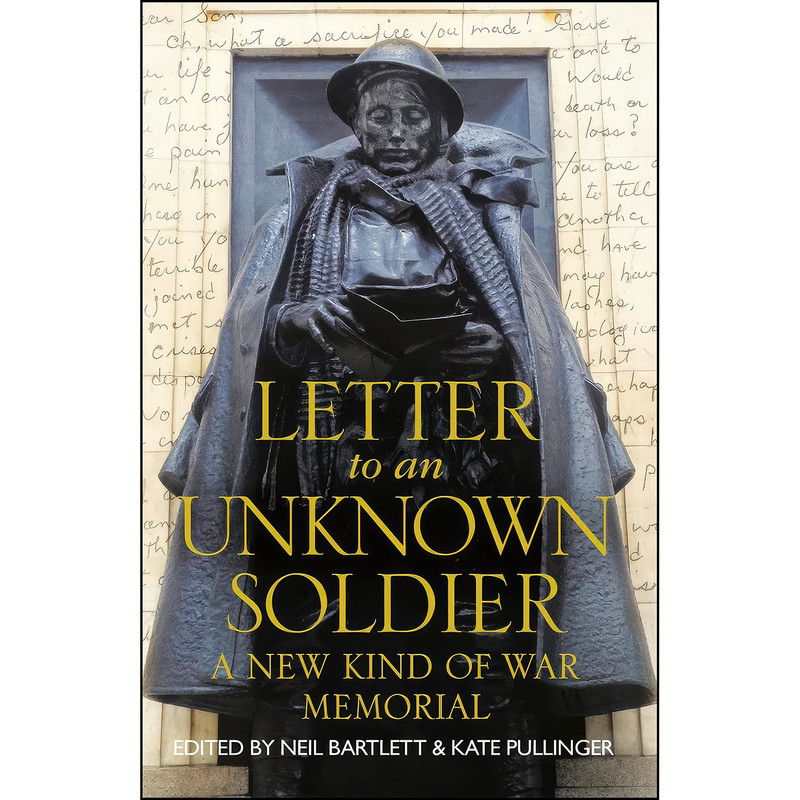 کتاب Letter to an Unknown Soldier اثر Kate Pullinger and Rob Walton انتشارات William Collins