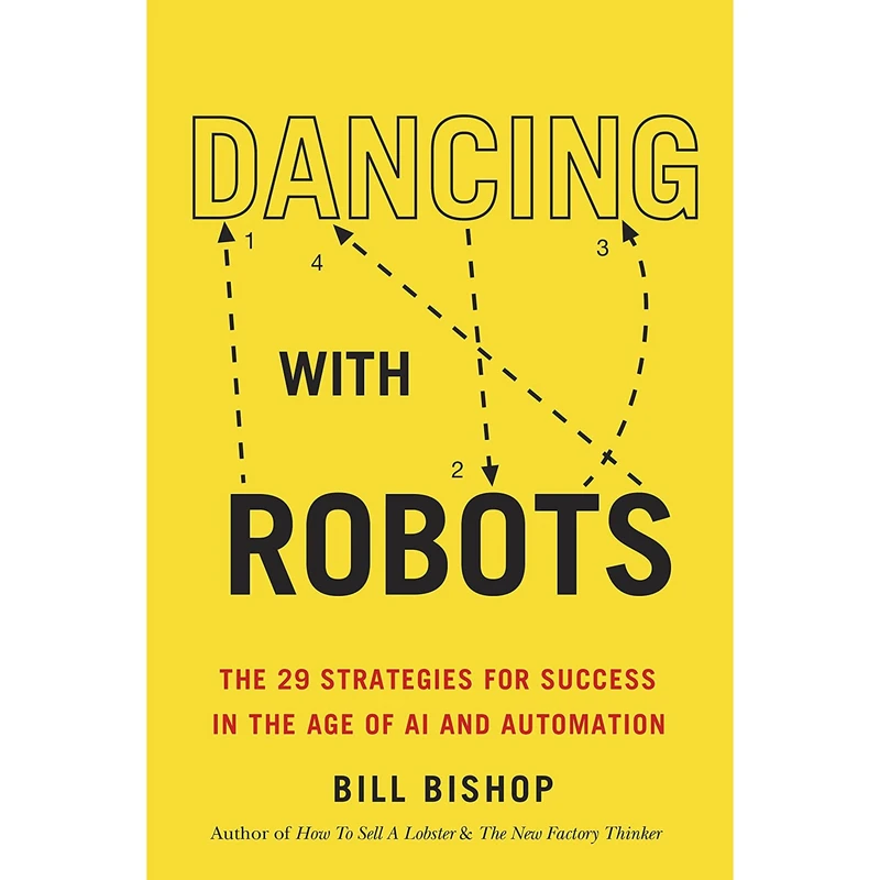 کتاب Dancing With Robots اثر Bill Bishop انتشارات Dundurn Press