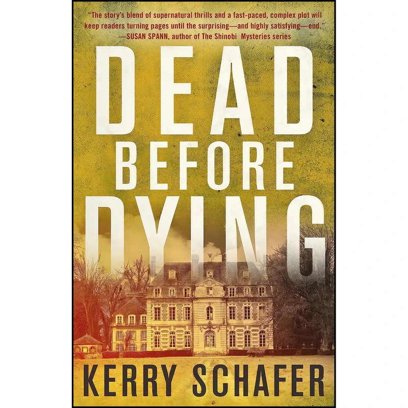 کتاب Dead Before Dying اثر Kerry Schafer انتشارات Diversion Books