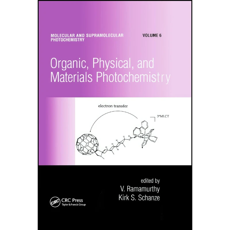 کتاب Organic, Physical, and Materials Photochemistry  اثر V. Ramamurthy and Kirk S. Schanze انتشارات تازه ها