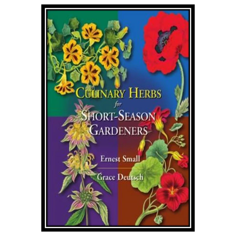 کتاب Culinary herbs for short-season gardens اثر Ernest Small and Grace Deutsch انتشارات مؤلفین طلایی
