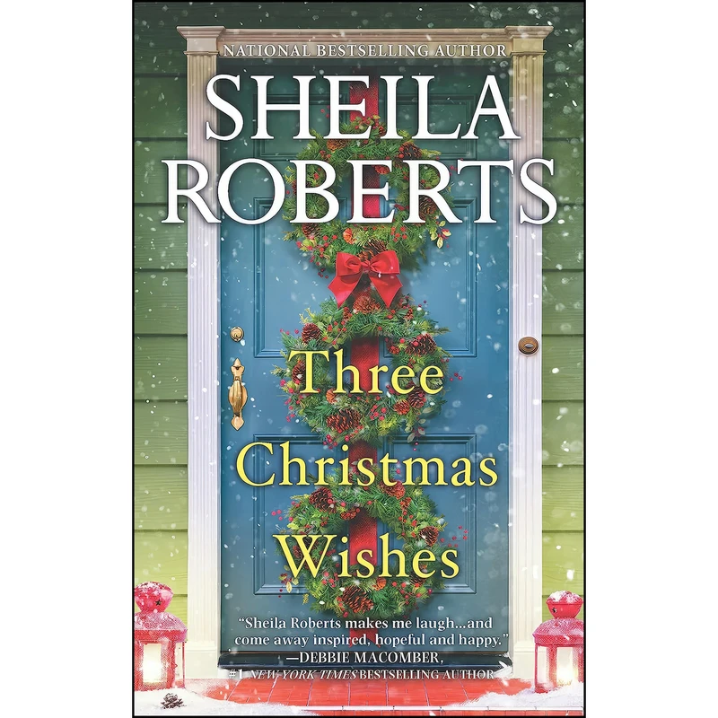 کتاب Three Christmas Wishes اثر Sheila Roberts and Sheila Roberts انتشارات MIRA