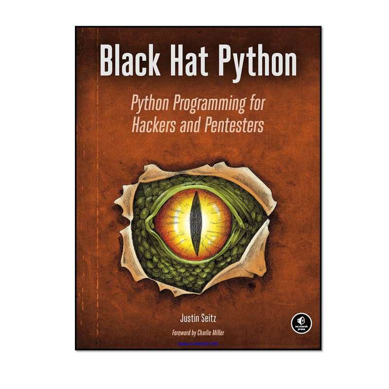 کتاب Black Hat Python اثر Justin Seitz انتشارات William Pollock کتاب Black Hat Python اثر Justin Seitz انتشارات William Pollock