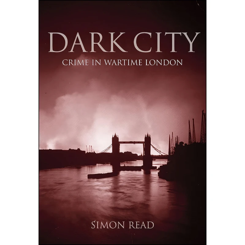 کتاب Dark City اثر Simon Read and Simon Read انتشارات Ian Allen Pub