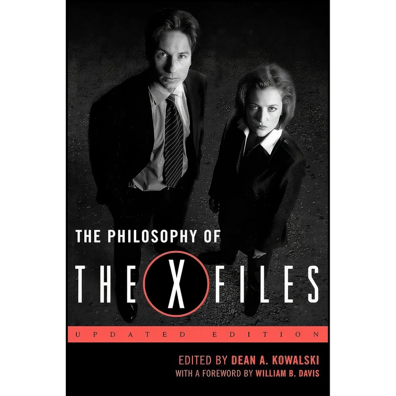 کتاب The Philosophy of The X-Files  اثر Dean A. Kowalski انتشارات University Press of Kentucky
