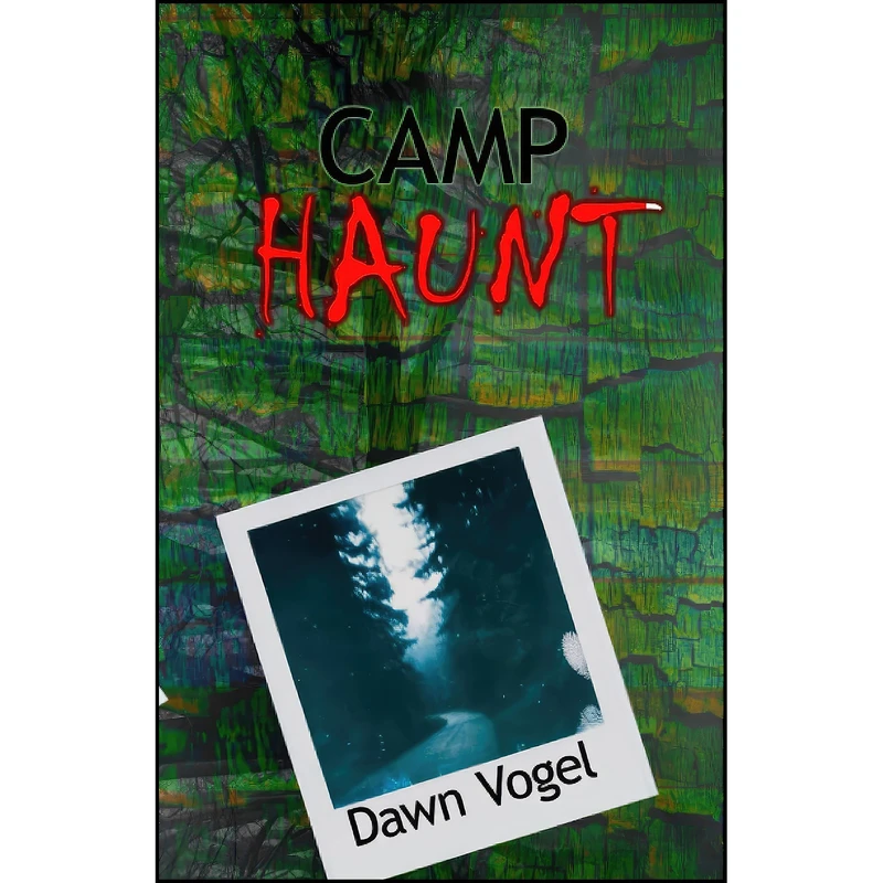 کتاب Camp Haunt اثر Dawn Vogel انتشارات تازه ها