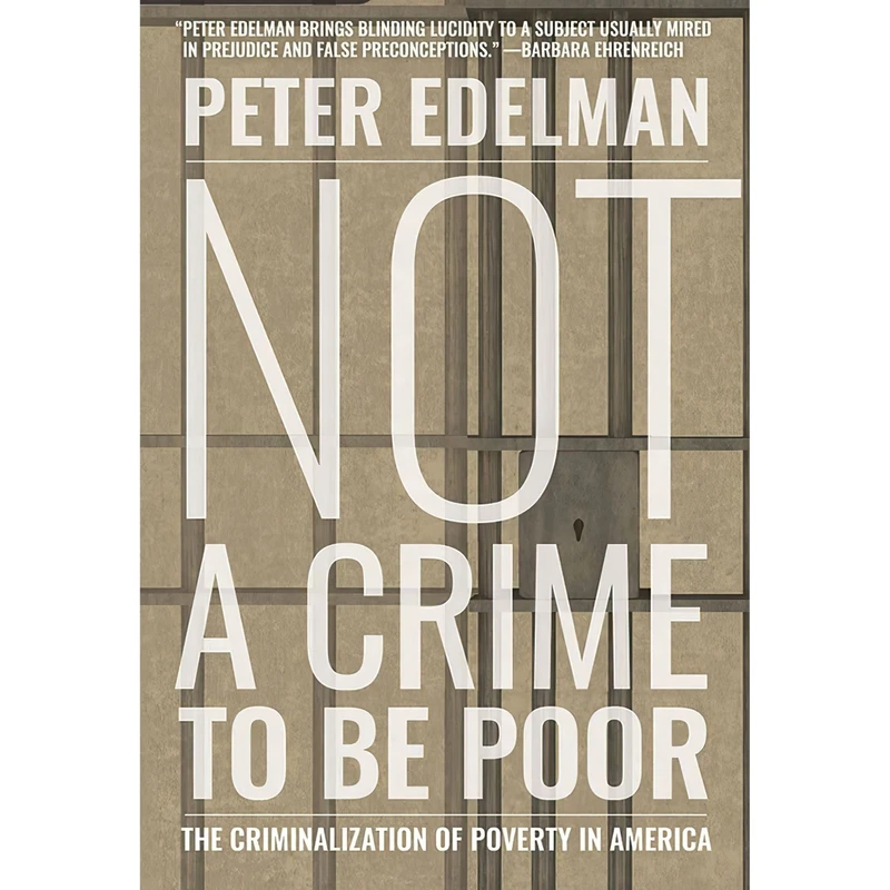 کتاب Not a Crime to Be Poor اثر Peter Edelman,Eric G. Dove انتشارات Brilliance
