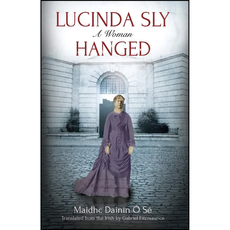 کتاب Lucinda Sly اثر جمعي از نويسندگان انتشارات Liberties Press