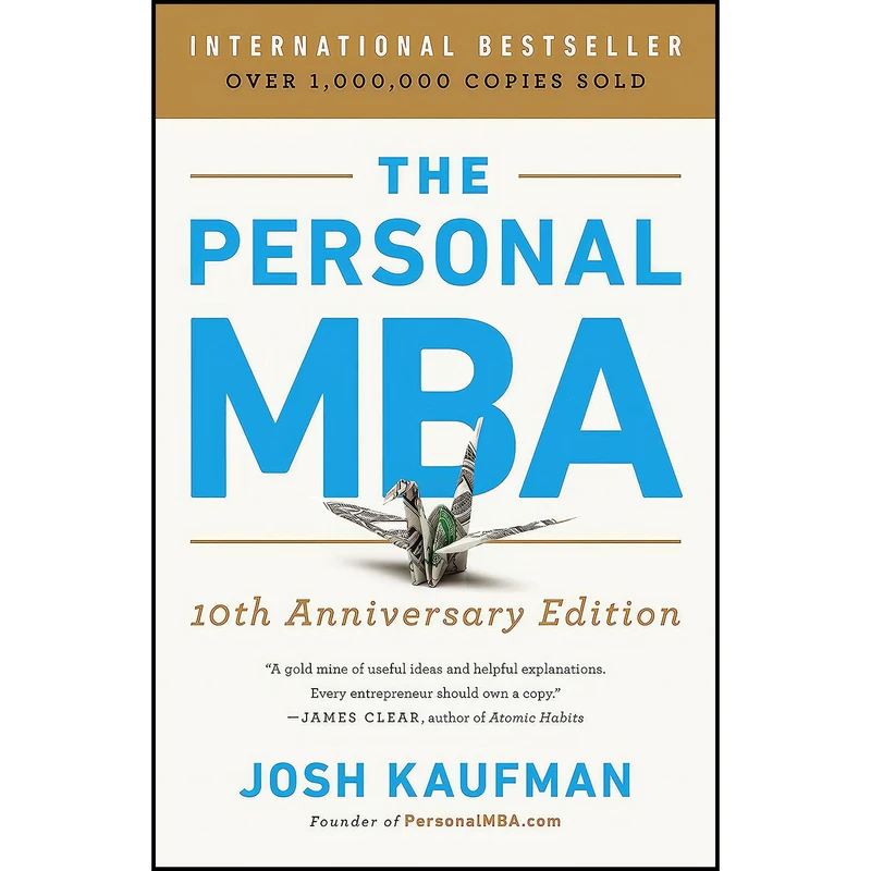 کتاب The Personal MBA 10th Anniversary Edition اثر Josh Kaufman انتشارات Portfolio