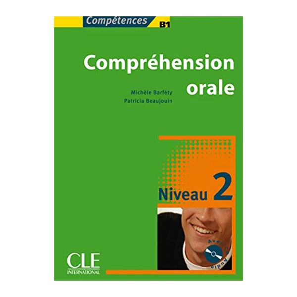 کتاب Comprehension orale B1 Niveau 2 اثر جمعی از نویسندگان انتشارات سیالای اینترنشنال