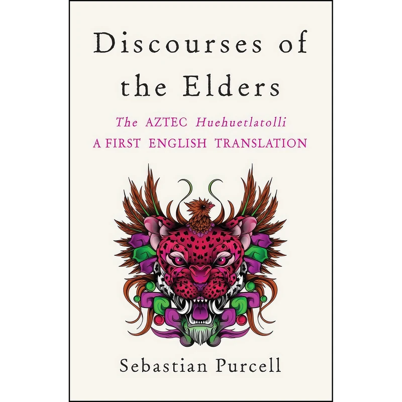 کتاب Discourses of the Elders اثر Sebastian Purcell انتشارات W. W. Norton & Company