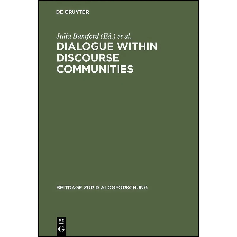 کتاب Dialogue within Discourse Communities  اثر Marina Bamford and  Julia / Bondi انتشارات Max Niemeyer Verlag