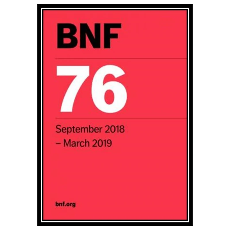 کتاب British National Formulary (BNF) 76 اثر Joint Formulary Committee انتشارات مؤلفین طلایی