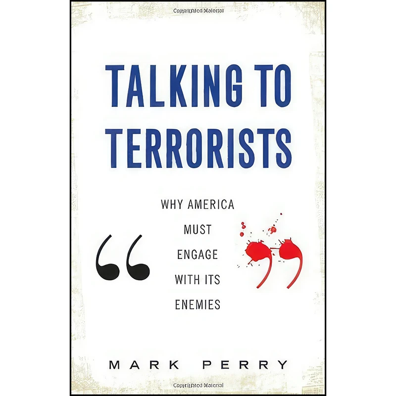 کتاب Talking to Terrorists اثر Mark Perry and Mark Perry انتشارات Basic Books