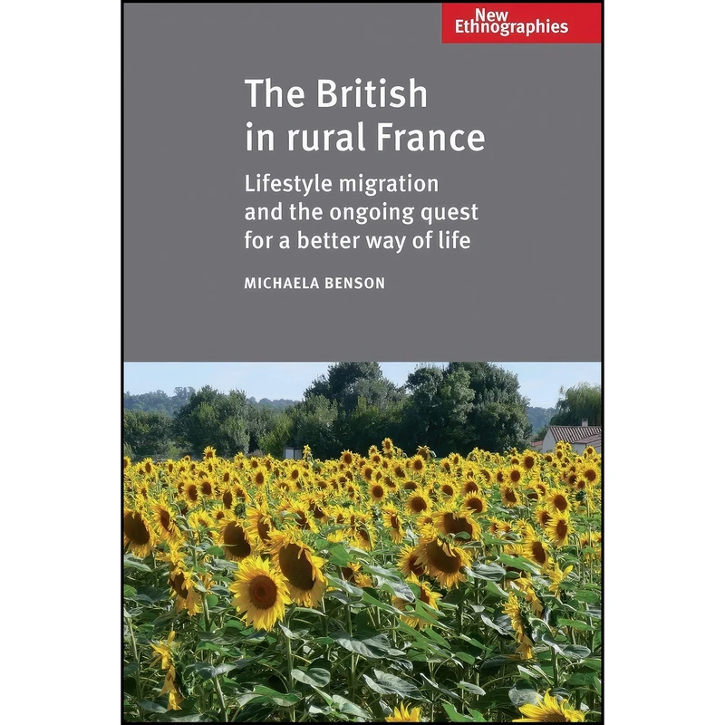 کتاب The British in Rural France اثر Michaela Benson انتشارات Manchester University Press