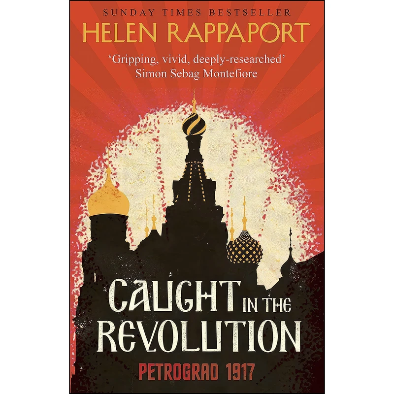 کتاب Caught in the Revolution اثر Helen Rappaport انتشارات Hutchinson