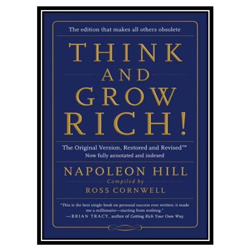 کتاب Think and Grow Rich اثر Napoleon Hill and Ross Cornwell انتشارات مؤلفین طلایی