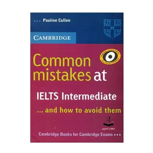 کتاب Common Mistakes At IELTS Intermediate And How To Avoid اثر  Pauline Cullen انتشارات آرماندیس