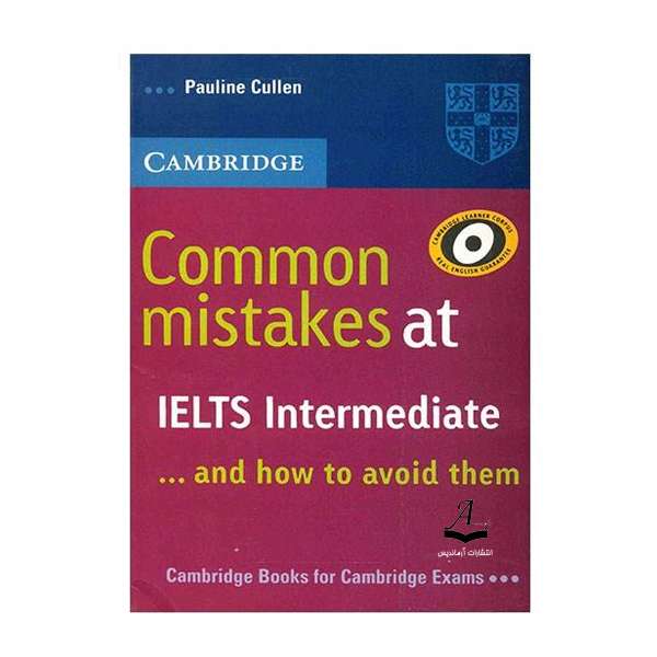 کتاب Common Mistakes At IELTS Intermediate And How To Avoid اثر  Pauline Cullen انتشارات آرماندیس