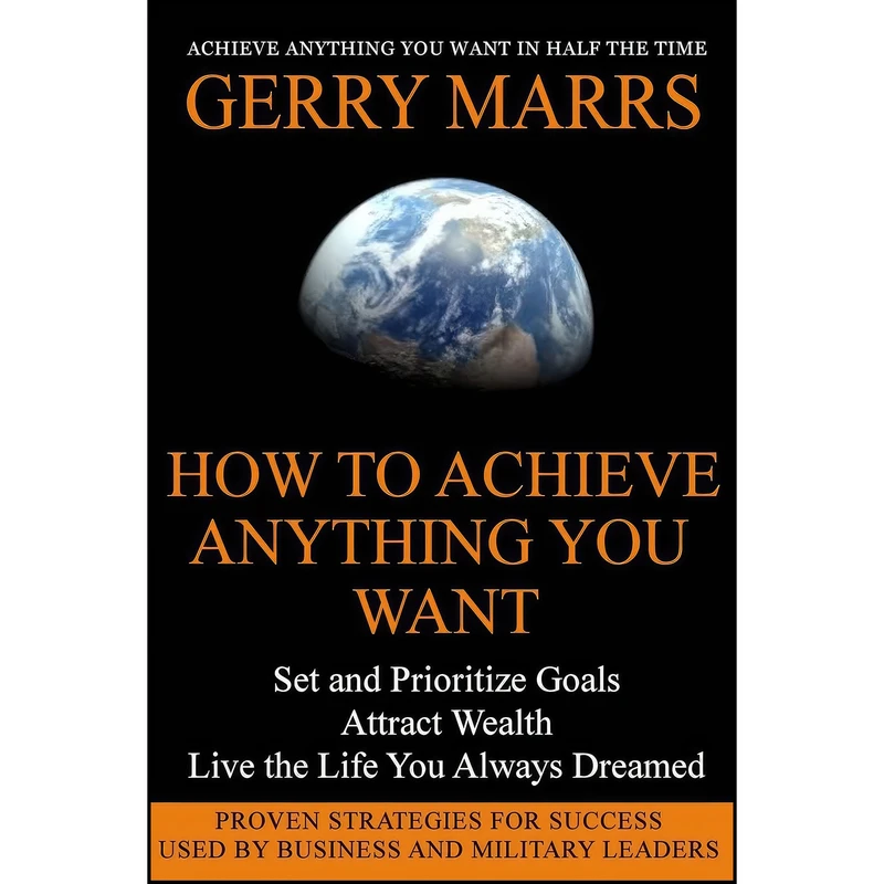 کتاب How to Achieve Anything You Want اثر Gerry Marrs انتشارات تازه ها