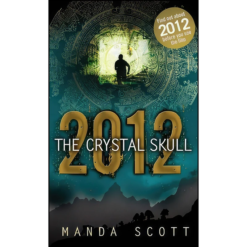 کتاب 2012 The Crystal Skull اثر Manda Scott انتشارات Bantam