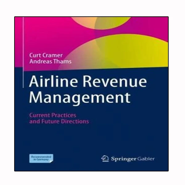 کتاب Airline Revenue Management اثر Curt Cramer and Andreas Thams انتشارات نبض دانش
