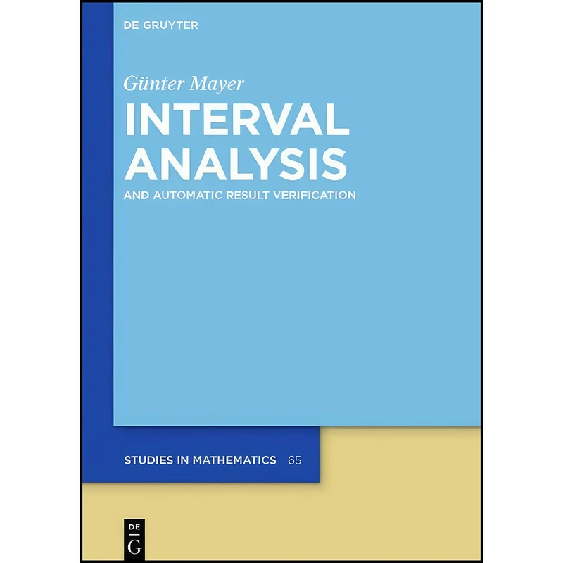 کتاب Interval Analysis اثر Gunter Mayer انتشارات De Gruyter