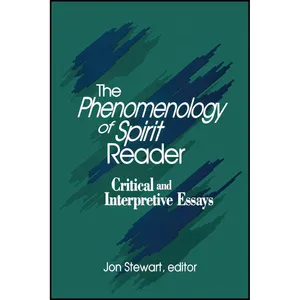 کتاب The Phenomenology of Spirit Reader اثر Jon Stewart انتشارات State University of New York Press