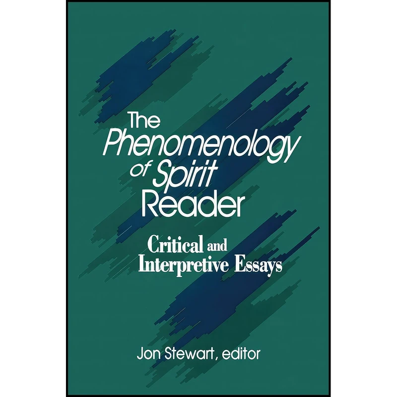 کتاب The Phenomenology of Spirit Reader اثر Jon Stewart انتشارات State University of New York Press