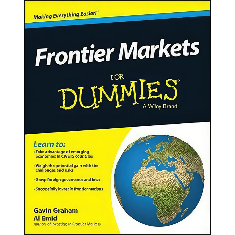 کتاب Frontier Markets For Dummies (For Dummies Series) اثر Gavin Graham and Al Emid انتشارات For Dummies
