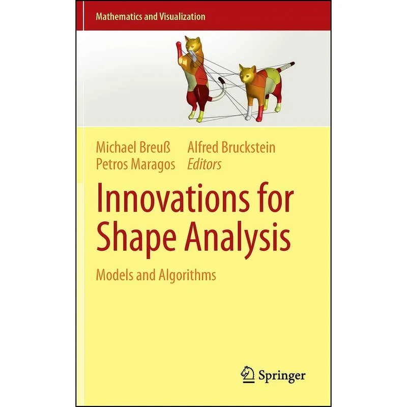 کتاب Innovations for Shape Analysis اثر جمعي از نويسندگان انتشارات Springer