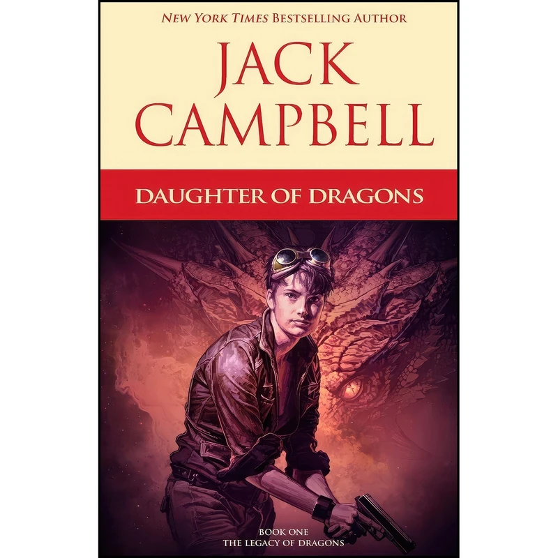 کتاب Daughter of Dragons  اثر Jack Campbell انتشارات تازه ها