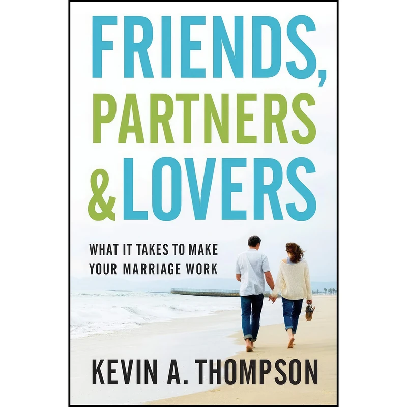 کتاب Friends, Partners, and Lovers اثر Kevin Thompson انتشارات Revell