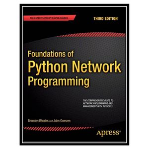 کتاب Foundations of Python Network Programming اثر Brandon Rhodes انتشارات مؤلفین طلایی